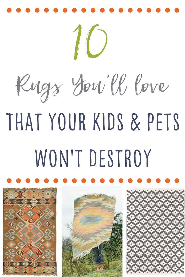 10 Rugs You'll love that your kids & pets